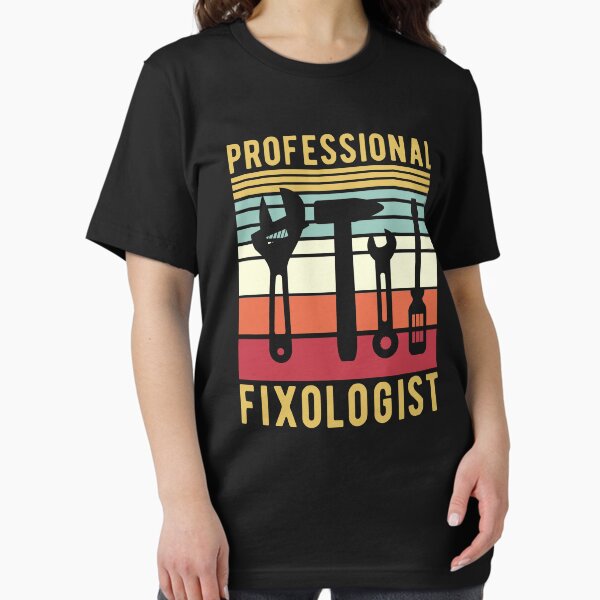 Item preview, Professional Fixologist Funny Working Pun designed and sold by Scratches Tees.