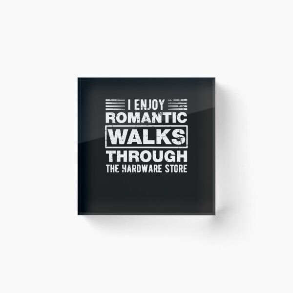 Item preview, Romantic Walks Funny Hardwares Joke designed and sold by Scratches Tees.