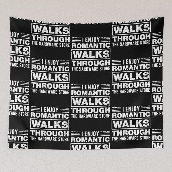 Item preview, Romantic Walks Funny Hardwares Joke designed and sold by Scratches Tees.