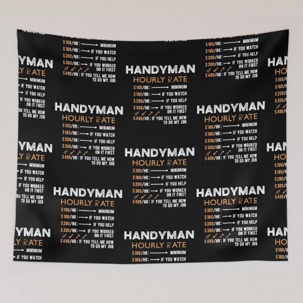 Item preview, Handyman Hourly Rate Funny Handyman designed and sold by Scratches Tees.