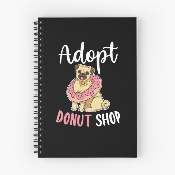 Item preview, Adopt Donut Shop Funny Donut Pun designed and sold by Scratches Tees.