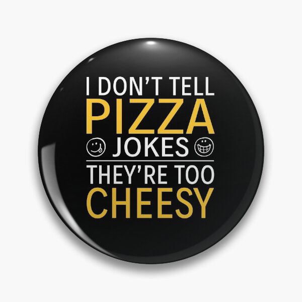 Item preview, Pizza Jokes Cheesy Funny Pun Cute Quote designed and sold by sillyquestions.