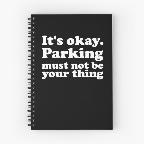 Item preview, Funny Parking Must Not Be Your Thing designed and sold by Scratches Tees.