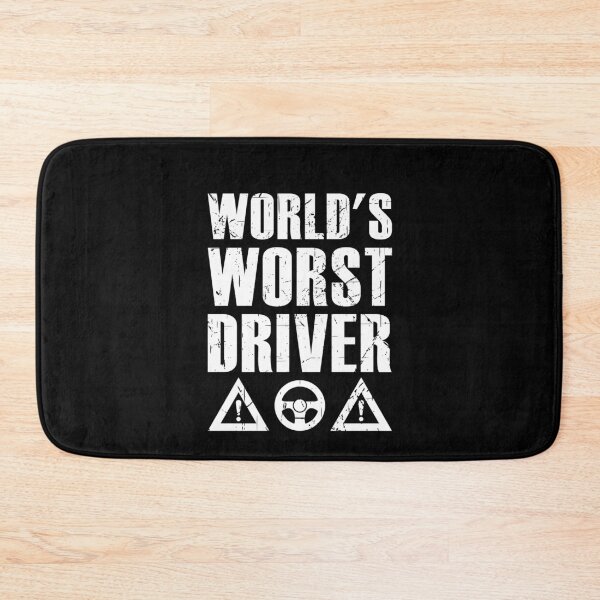 Item preview, World's Worst Driver designed and sold by Scratches Tees.