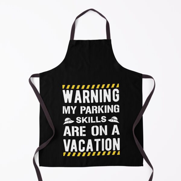 Item preview, Parking Skills Funny Bad Parker Joke designed and sold by Scratches Tees.