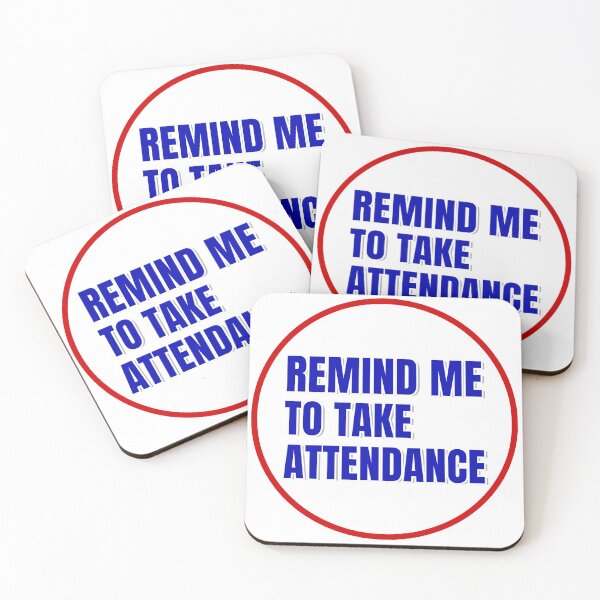 Item preview, Remind me to take Attendance designed and sold by VrajStudio.