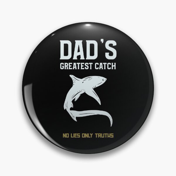 Item preview, Dads Greatest Catch No Lies Only Truths Fishing designed and sold by WPahat.