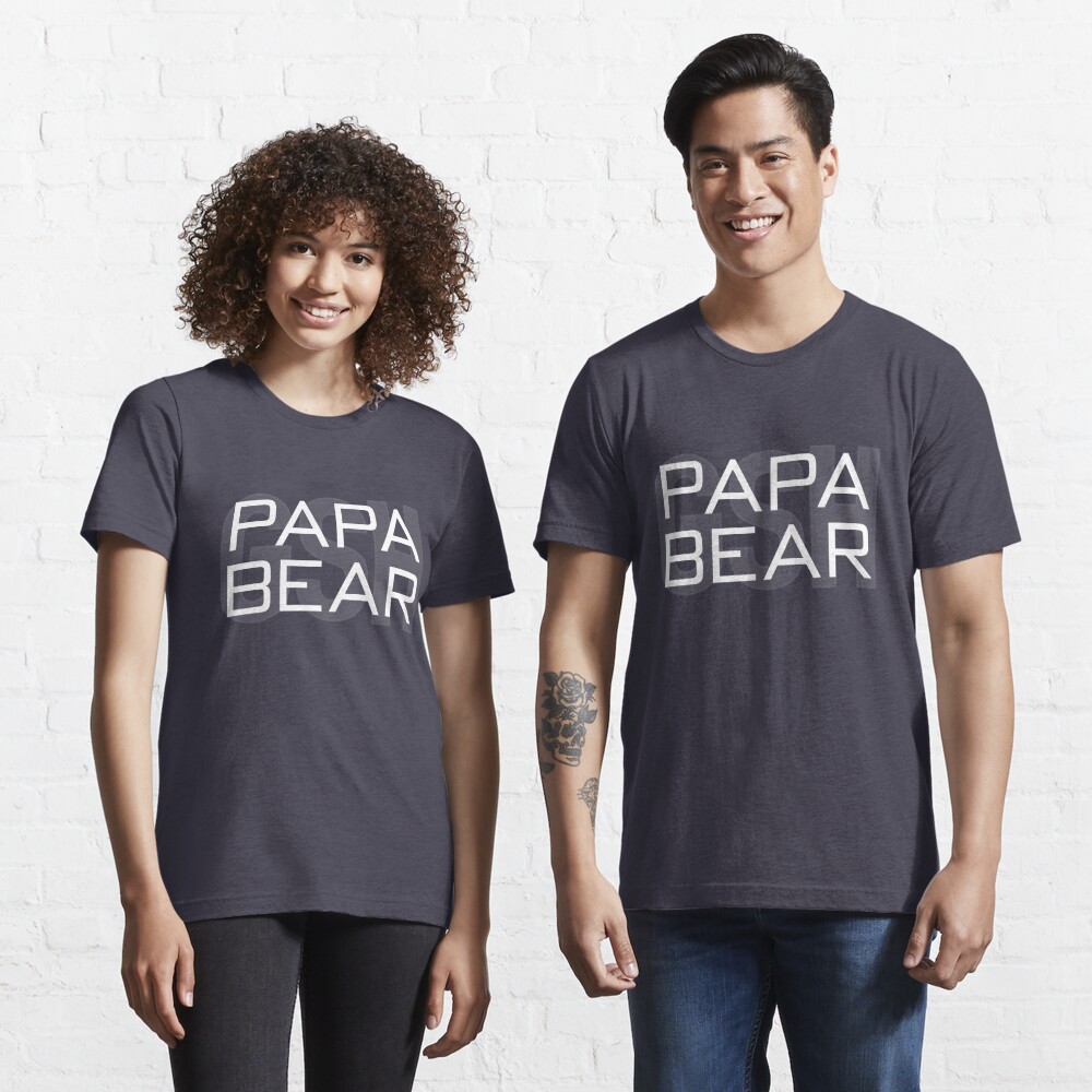 Papa Bear' T-shirt for Sale by fohkat, Redbubble