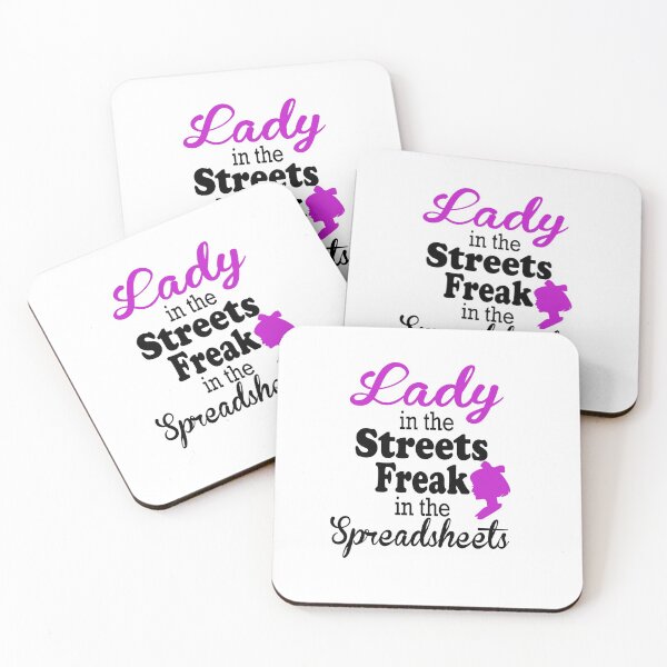 Item preview, Fuuny Lady in the Streets Lady in the Streets Freak in the Spreadsheets,gift idea for women,wife,girl designed and sold by Mac Store.
