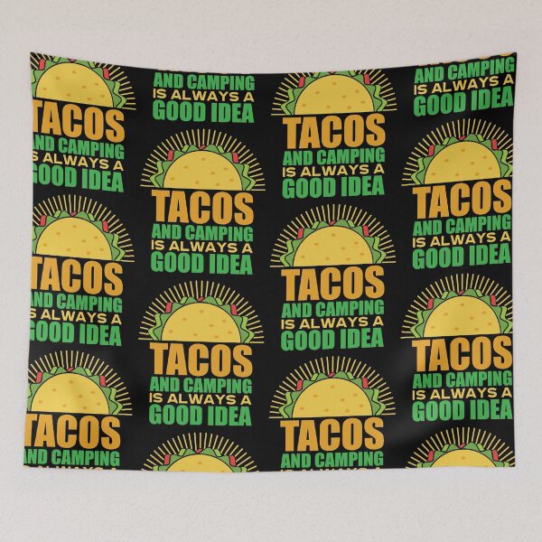 Item preview, Tacos And Camping Is Always a Good Idea | Hiking and Mexican Food designed and sold by GravitiTees.