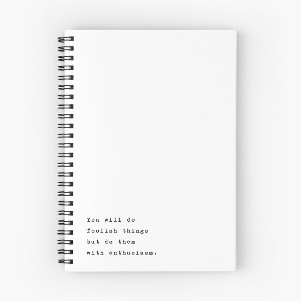 Item preview, You will do foolish things but do them with enthusiasm designed and sold by typethegood.