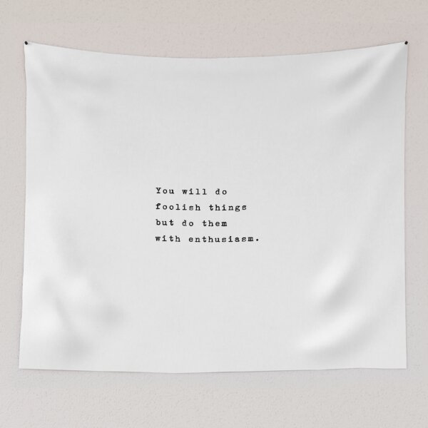 Item preview, You will do foolish things but do them with enthusiasm designed and sold by typethegood.