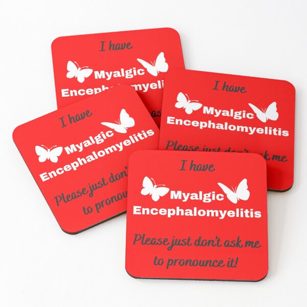 Item preview, I have Myalgic Encephalomyelitis Please just don't ask me to pronounce it (on red with butterflies) designed and sold by Chantelle  Spies.