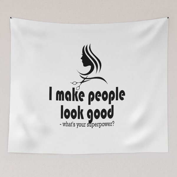 Item preview, Fuuny hair I make people look good - what's your superpower? designed and sold by Mac Store.