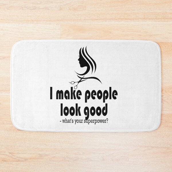 Item preview, Fuuny hair I make people look good - what's your superpower? designed and sold by Mac Store.