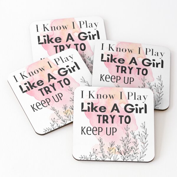 Item preview, I Know I Play Like A Girl Try To Keep Up V5 designed and sold by dalypdesign.