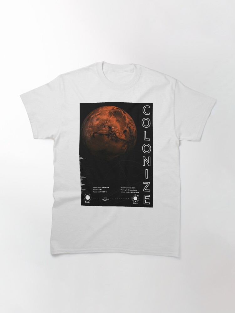 Thumbnail 2 of 7, Classic T-Shirt, Mars - time to Colonize designed and sold by Butterfly-Dream.