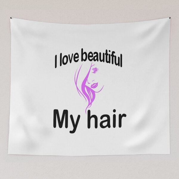 Item preview, Fuuny hair I love beautiful my hair designed and sold by Mac Store.
