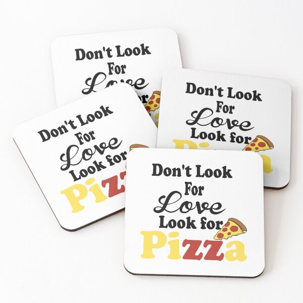Item preview, Fuuny cooking Don't Look For Love Look For Pizza,gift idea for lovers food,pizza,cooking designed and sold by Mac Store.