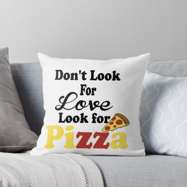 Item preview, Fuuny cooking Don't Look For Love Look For Pizza,gift idea for lovers food,pizza,cooking designed and sold by Mac Store.