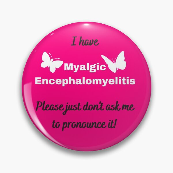 Artikelvorschau, Ich habe eine myalgische Enzephalomyelitis. Bitte bitten Sie mich nicht, sie auszusprechen (auf Rosa mit Schmetterlingen). entworfen und verkauft von Chantelle Spies.