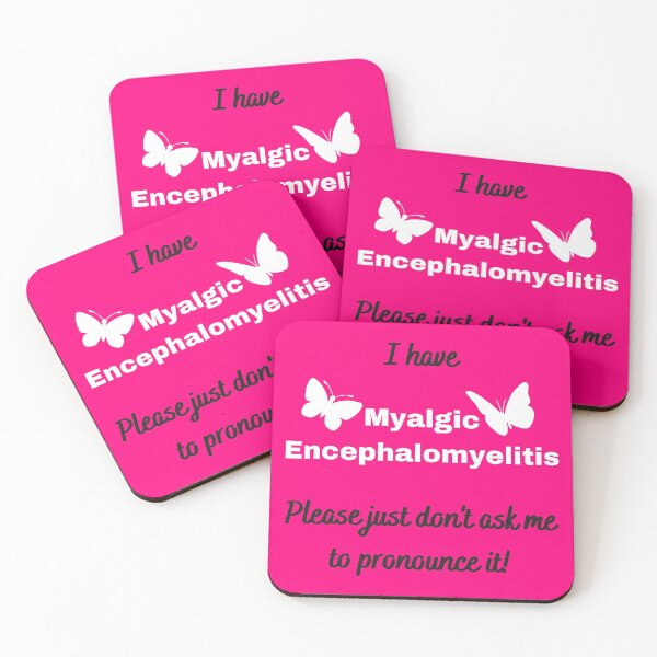 Item preview, I have Myalgic Encephalomyelitis Please just don't ask me to pronounce it (on pink with butterflies) designed and sold by Chantelle  Spies.