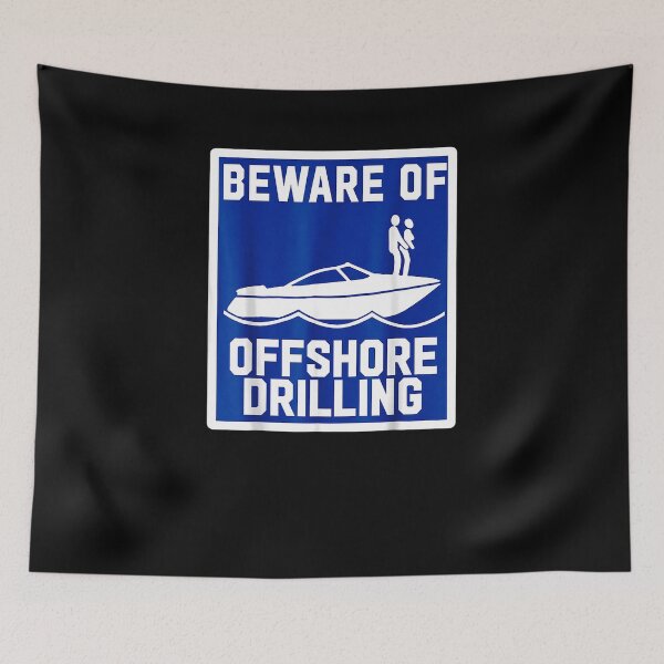 Item preview, Beware Of Offshore Drilling designed and sold by KeenanGlover.