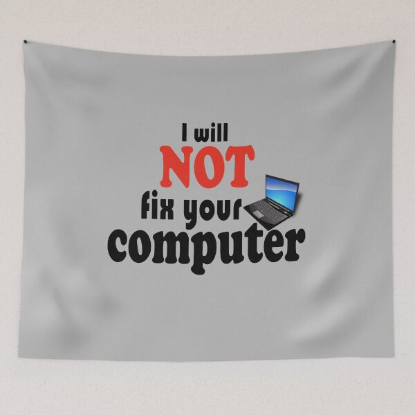 Item preview, Fuuny computer I will NOT fix your computer,gift idea for lovers science and technology designed and sold by Mac Store.