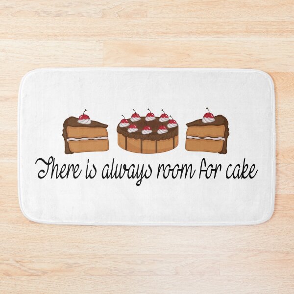 Item preview, There is always room for cake designed and sold by TeamBlue.