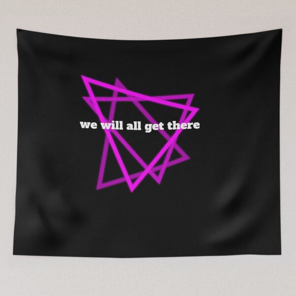 Item preview, We will all get there designed and sold by Destine99.