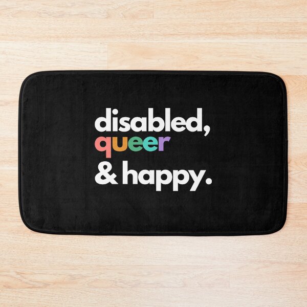 Item preview, Disabled, queer and happy designed and sold by DisabiliTees.