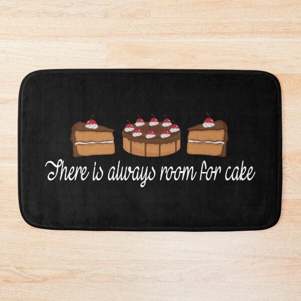Item preview, There is always room for cake designed and sold by TeamBlue.