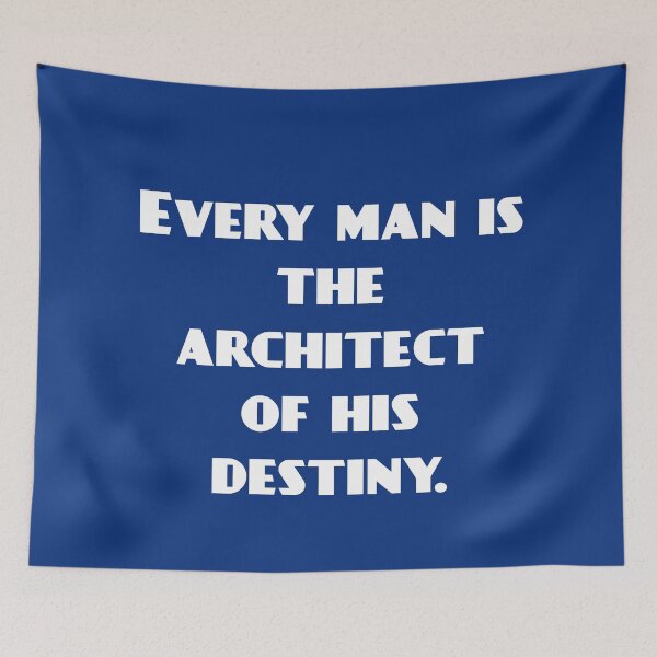 Item preview, Every man is the architect of his destiny. designed and sold by basileiossav.