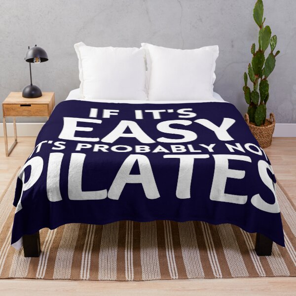 Item preview, If It's Easy It's Probably Not Pilates designed and sold by dacdibac.