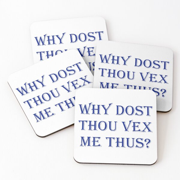 Item preview, Why Dost Thou Vex Me Thus? designed and sold by mrtraz.