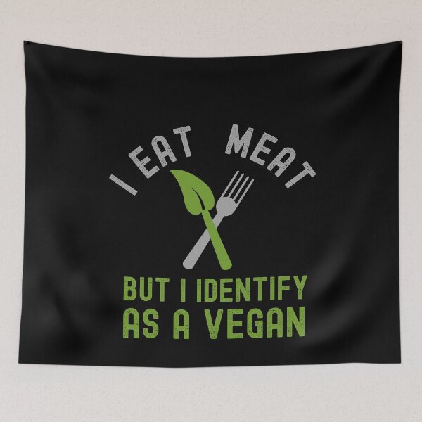 Item preview, Funny I eat meat but i identify as a vegan designed and sold by Echo Dusk.