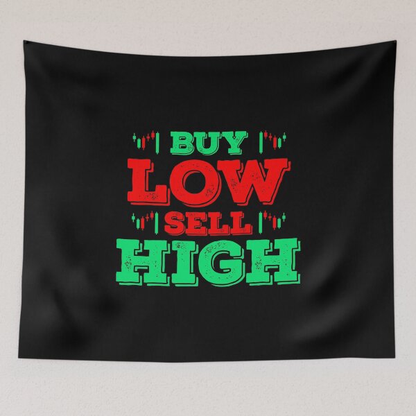 Item preview, Buy Low Sell High designed and sold by ShaykhUmer.