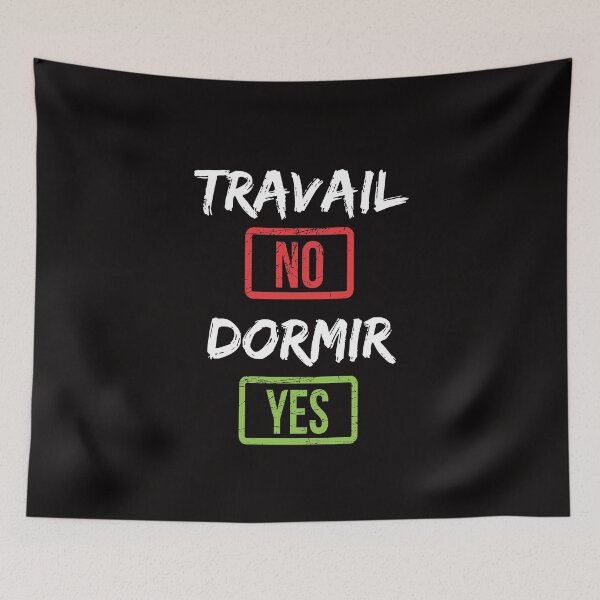 Item preview, Work NO Dormir YES - Humor designed and sold by Ydurand.