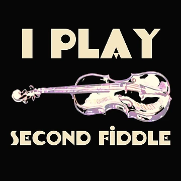 Artwork thumbnail, I play second fiddle by DesignsofNote