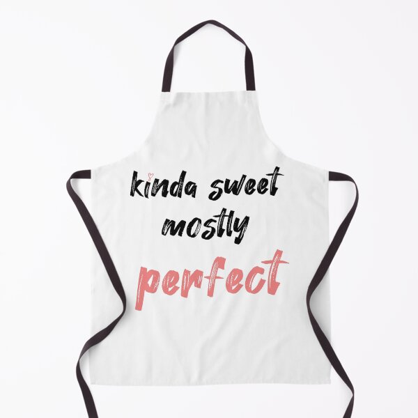 Item preview, Kinda Sweet Mostly perfect - cute gift  designed and sold by joy4shirt.