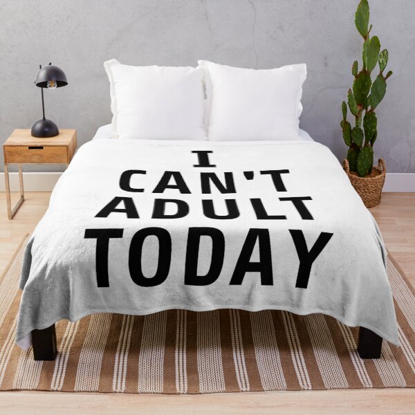 Item preview, I Can't Adult Today designed and sold by adityanik.
