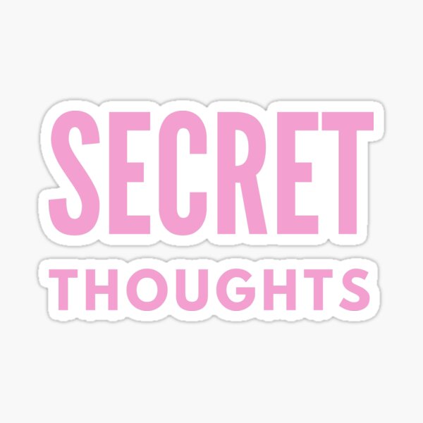 Secret Thoughts In Pink! Sticker