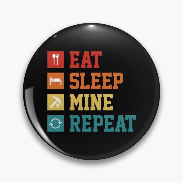 Item preview, Eat Sleep Mine Repeat designed and sold by ShaykhUmer.