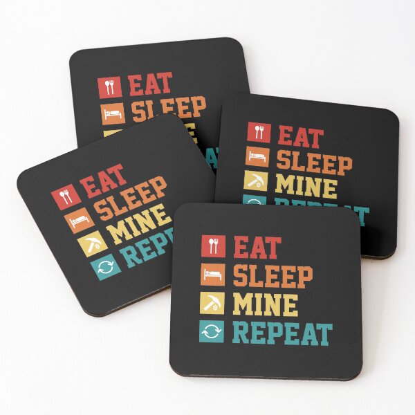 Item preview, Eat Sleep Mine Repeat designed and sold by ShaykhUmer.
