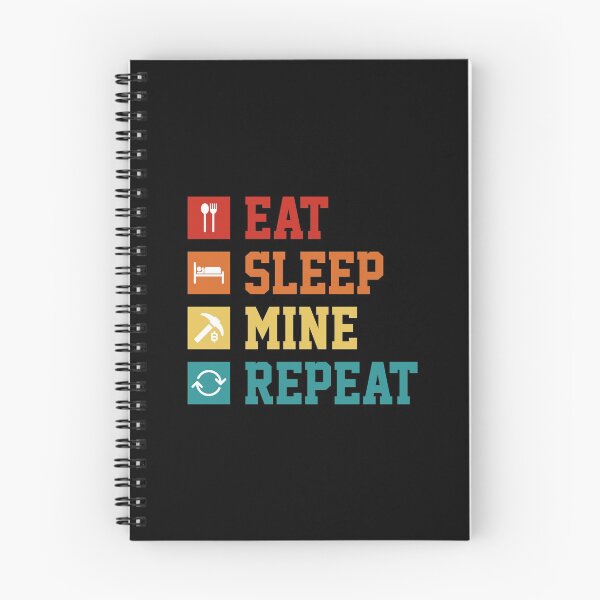 Item preview, Eat Sleep Mine Repeat designed and sold by ShaykhUmer.