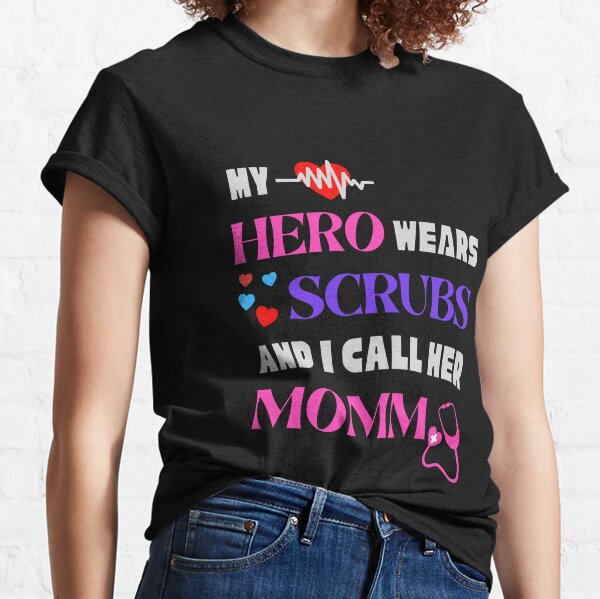 My Hero Wears Scrubs and I Call Her Mommy Cute Baby Bodysuit