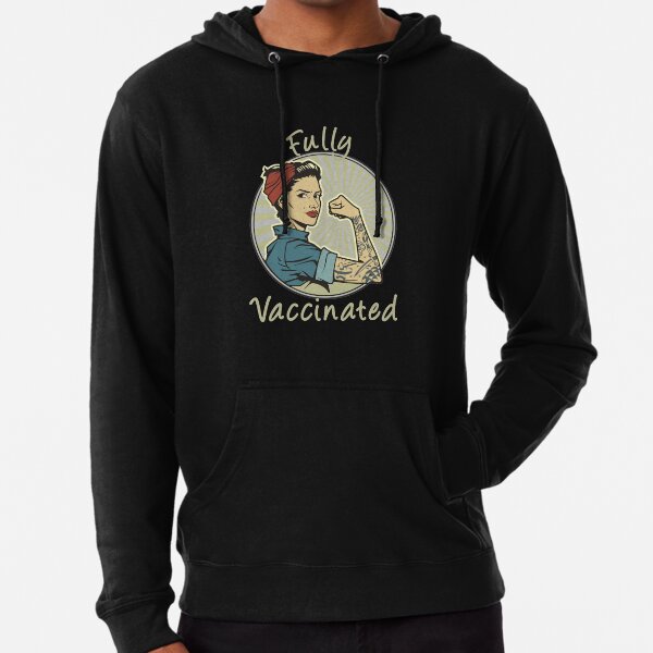 Fully vaccinated 2021, fully vaccinated you are welcome Lightweight Hoodie