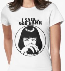 Pulp Fiction - Mia Wallace - God Damn Women's Fitted T-Shirt