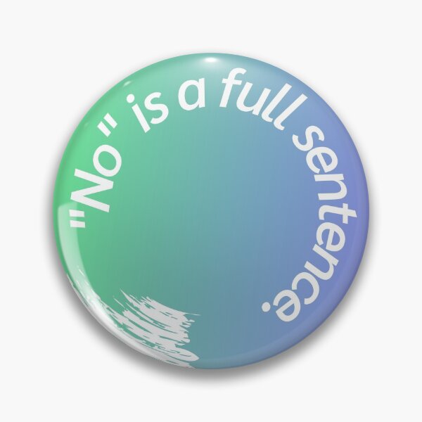 Item preview, No Is A Full Sentence designed and sold by FranjoSam.