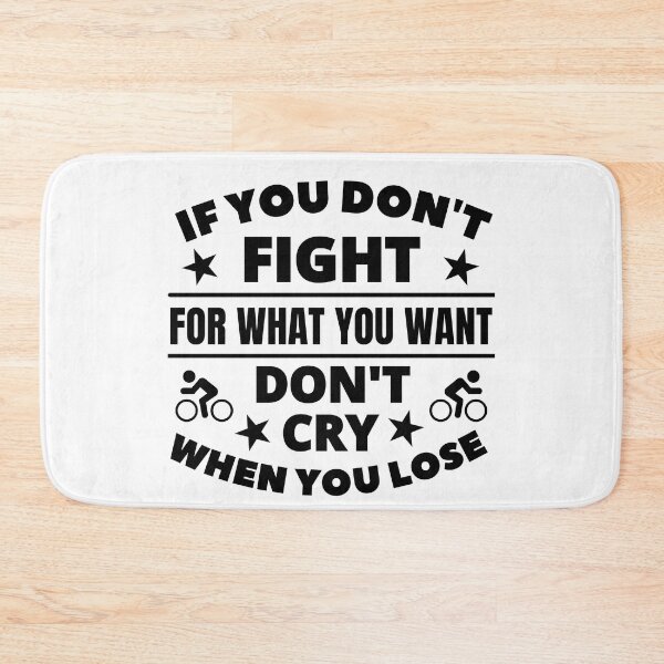 Item preview, Cycling: If you don't fight for what you want don't cry when you lose designed and sold by TheGreenGoat.